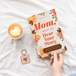 Mom, I Want to Hear Your Story Book