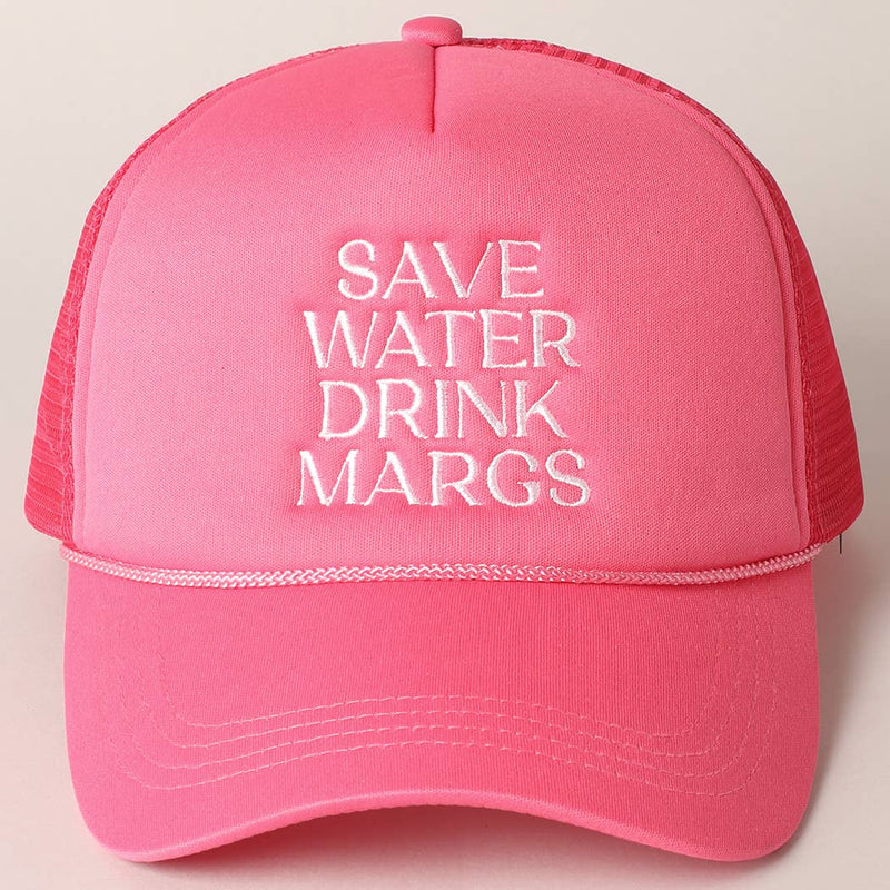 Hot Pink Save Water Drink Margs Trucker Hat
