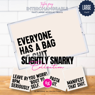 Slightly Snarky Tray Inserts