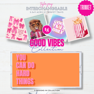 Good Vibes Trinket Tray Inserts