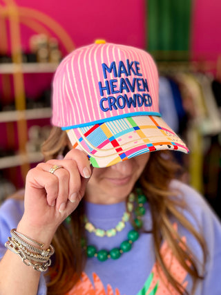 Make Heaven Crowded Baseball Hat