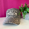 Not Flirting Leopard Baseball Hat