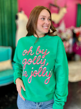 Oh By Golly, Be Jolly Sweatshirt 