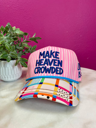 Make Heaven Crowded Baseball Hat