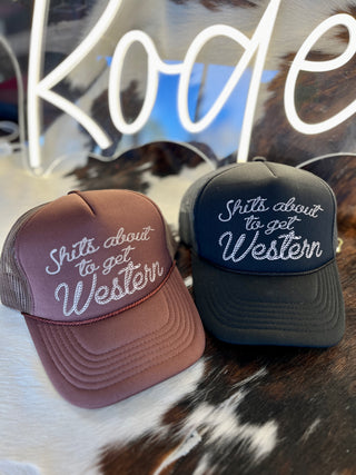 Shits About to Get Western Trucker Hat