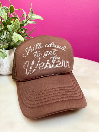 Shits About to Get Western Trucker Hat