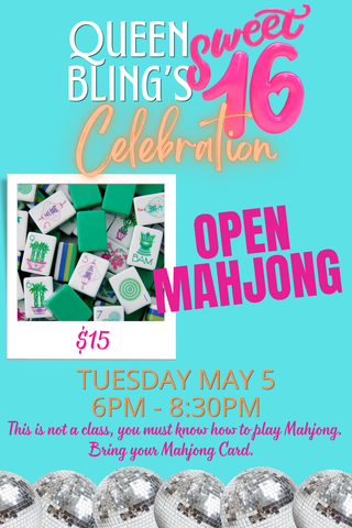 Tuesday May 5 - Queen Bling Sweet 16 Open Play