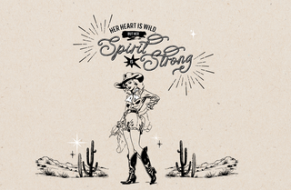 Vintage-style illustration of a cowgirl with text 'Her Heart is Wild, Her Spirit is Strong' on a beige background.