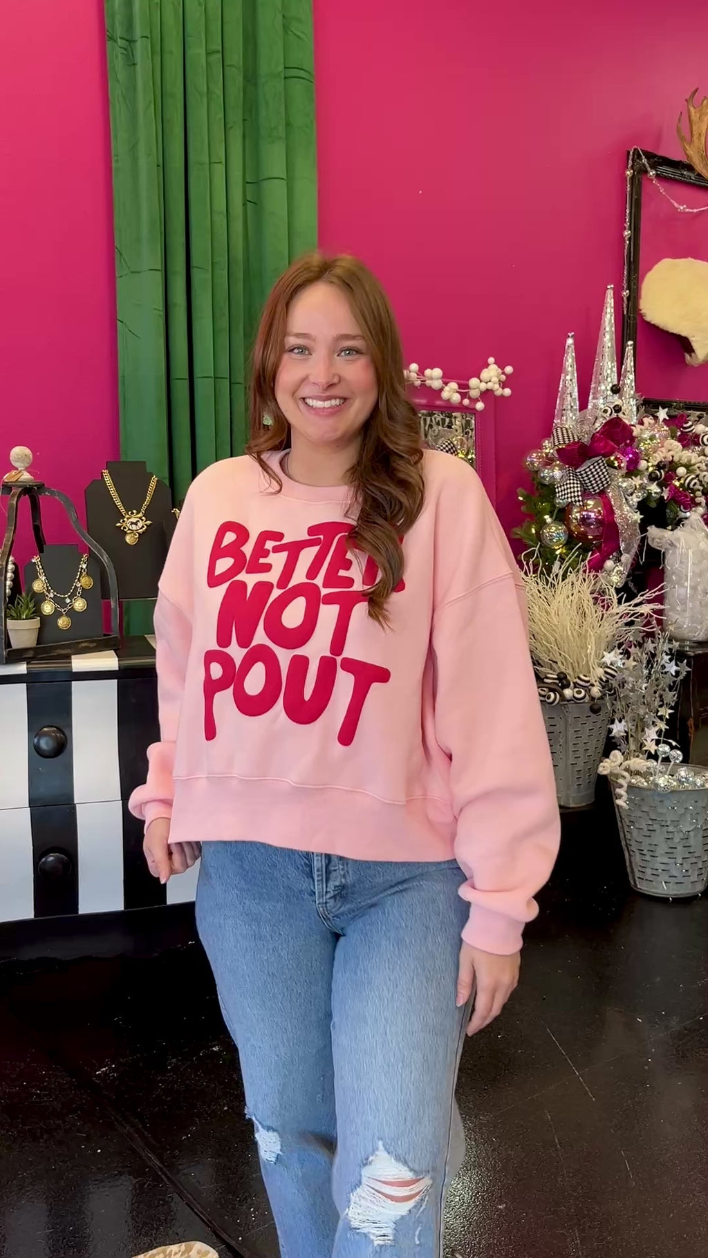 Better Not Pout Pink Sweatshirt